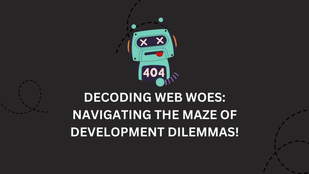 Common Issues in Web Development And Fixes