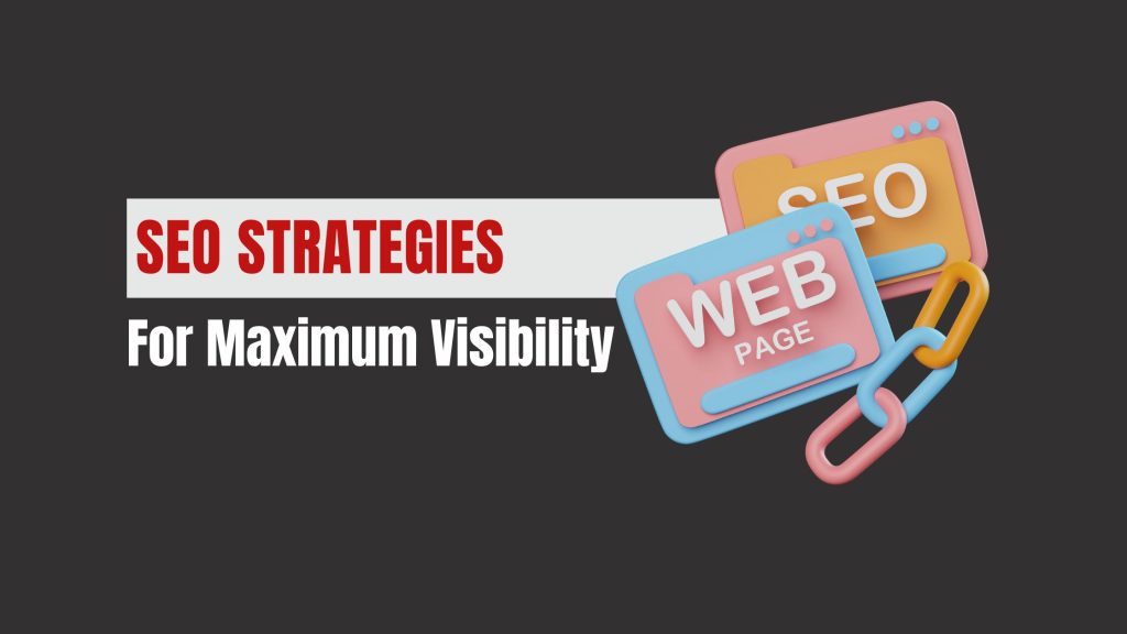 Boost Online Visibility With Effective SEO Strategies